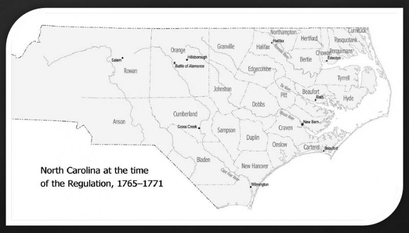 Map of North Carolina at the time of the Regulation (1765-1771) A map showing North Carolina at the time of the Regulation, 1765-1771. From Carolina K-12, Carolina Public Humanities.